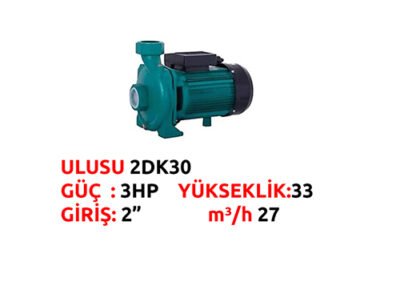 ULUSU 2DK30 SU POMPASI 3HP